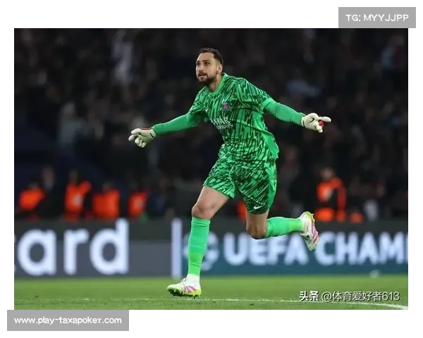 巴黎圣日耳曼更衣室冲突升级 多纳鲁马拒绝替补席引发队内不满 巴黎圣日耳曼更衣室冲突升级 多纳鲁马拒绝替补席引发队内不满